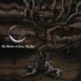 The Meads Of Asphodel - The Murder Of Jesus The Jew